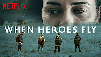 When Heroes Fly (2018) on Netflix in Germany When Heroes Fly (2018) on Netflix in Germany